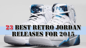 23 Most Anticipated Air Jordan Retro Releases Of 2015